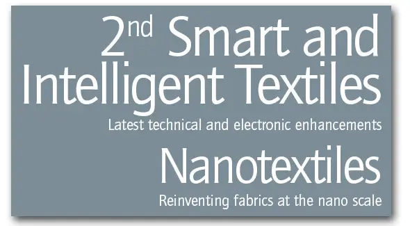 Smart and Intelligent Textiles Conference 2 Smart and Intelligent Textiles 2007 Conference